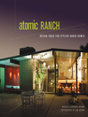 Atomic Ranch (eBook): Design Ideas for Stylish Ranch Homes